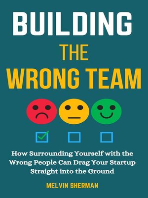 cover image of Building the Wrong Team